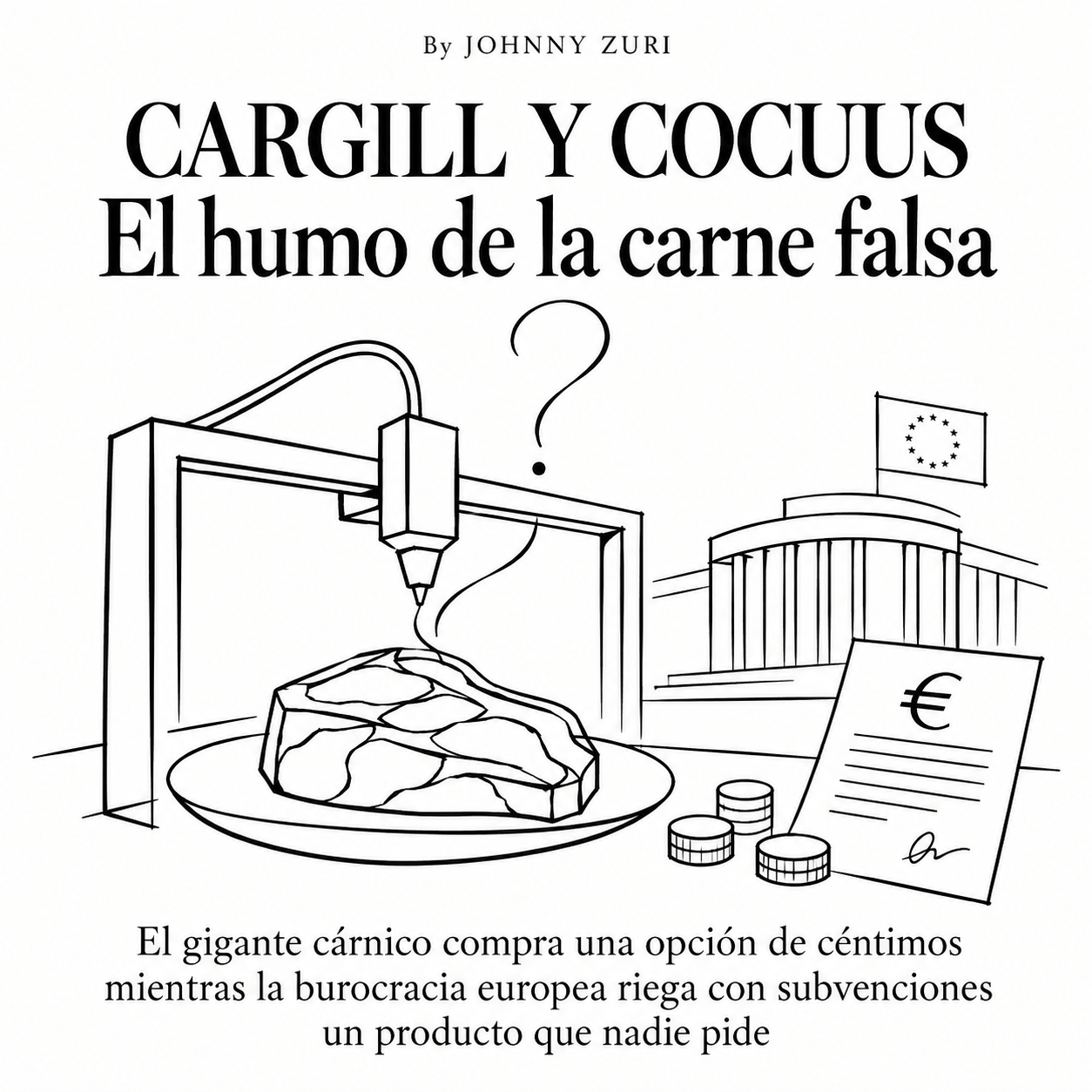 CARGILL Y COCUUS: El humo de la carne falsa 1 CARGILL Y COCUUS: El humo de la carne falsa 1